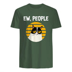 Ew, People - Funny Cat Lover Gift T-Shirt in Military Green - back view