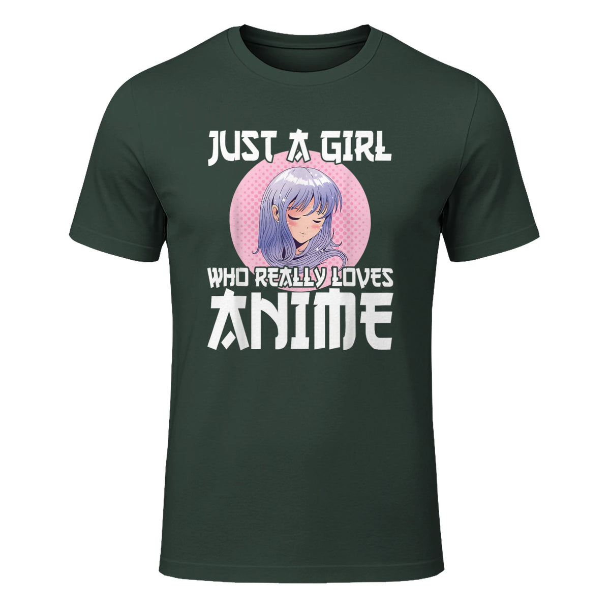 Manga & Anime Outfits for Women & Girls Anime Girl Merch Otaku Gift Just A Girl Who Loves Anime in Forest Green - front view