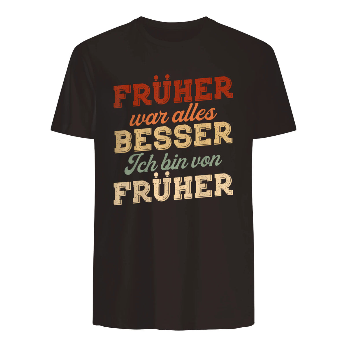 Früher war Alles Besser ich Bin von früher Rentner Nostalgie in Dark Chocolate - back view