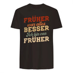 Früher war Alles Besser ich Bin von früher Rentner Nostalgie in Dark Chocolate - back view