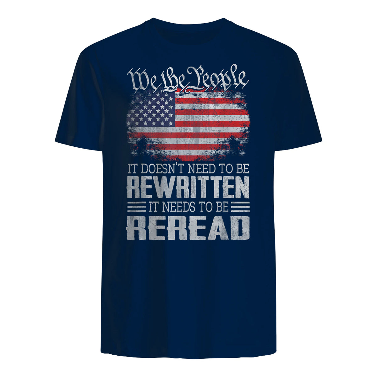 US Flag Constitution of The USA Needs to Be Reread T-Shirt in Navy - back view