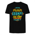 Mens Never Dreamed That I'd Become A Grumpy Old Man Funny Short Sleeve in Black - back view