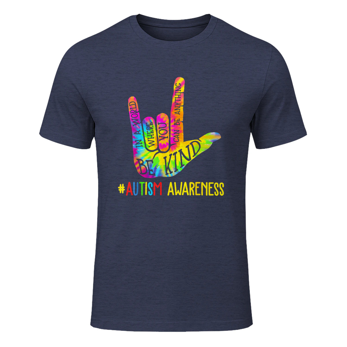Be Kind ASL Love Sign Language Hand Autism Awareness Tie Dye in Heather Navy - front view