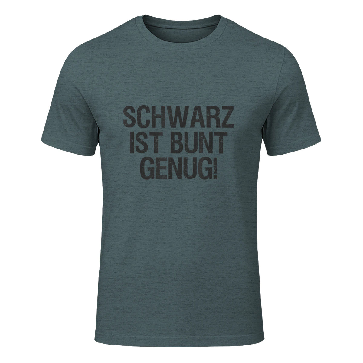 Schwarz ist Bunt genug Lustiger Spruch für Mann Frau in Dark Heather - front view