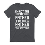 I'm Not The Step Father Stepped Up Funny Dad Fathers Day in Charcoal - back view