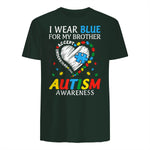 I Wear Blue For My Brother Autism Awareness in Forest Green - back view