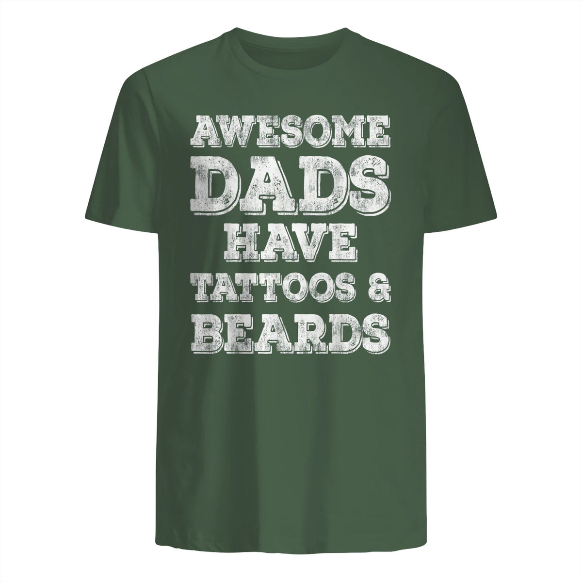 Awesome Dads Have Tattoos And Beards Shirt Fathers Day Gift in Military Green - back view