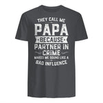 They Call Me Papa Because Partner in Crime Shirt Fathers Day in Charcoal - back view