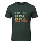 Bonus Dad The Man Myth Bad Influence Funny Step-Dad Stepdad in Forest Green - front view