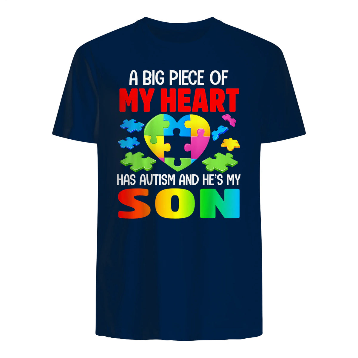 A Big Piece of My Heart Has Autism and He's My Son in Navy - back view