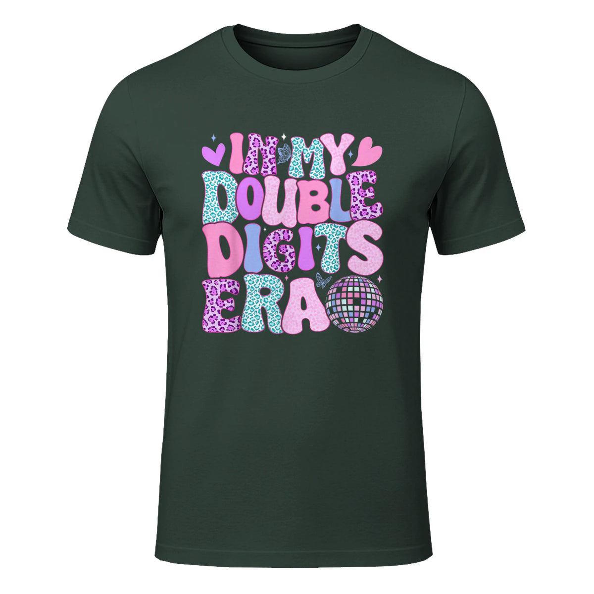 In My Double Digits Era Tenth Birthday Girl T-Shirt in Forest Green - front view