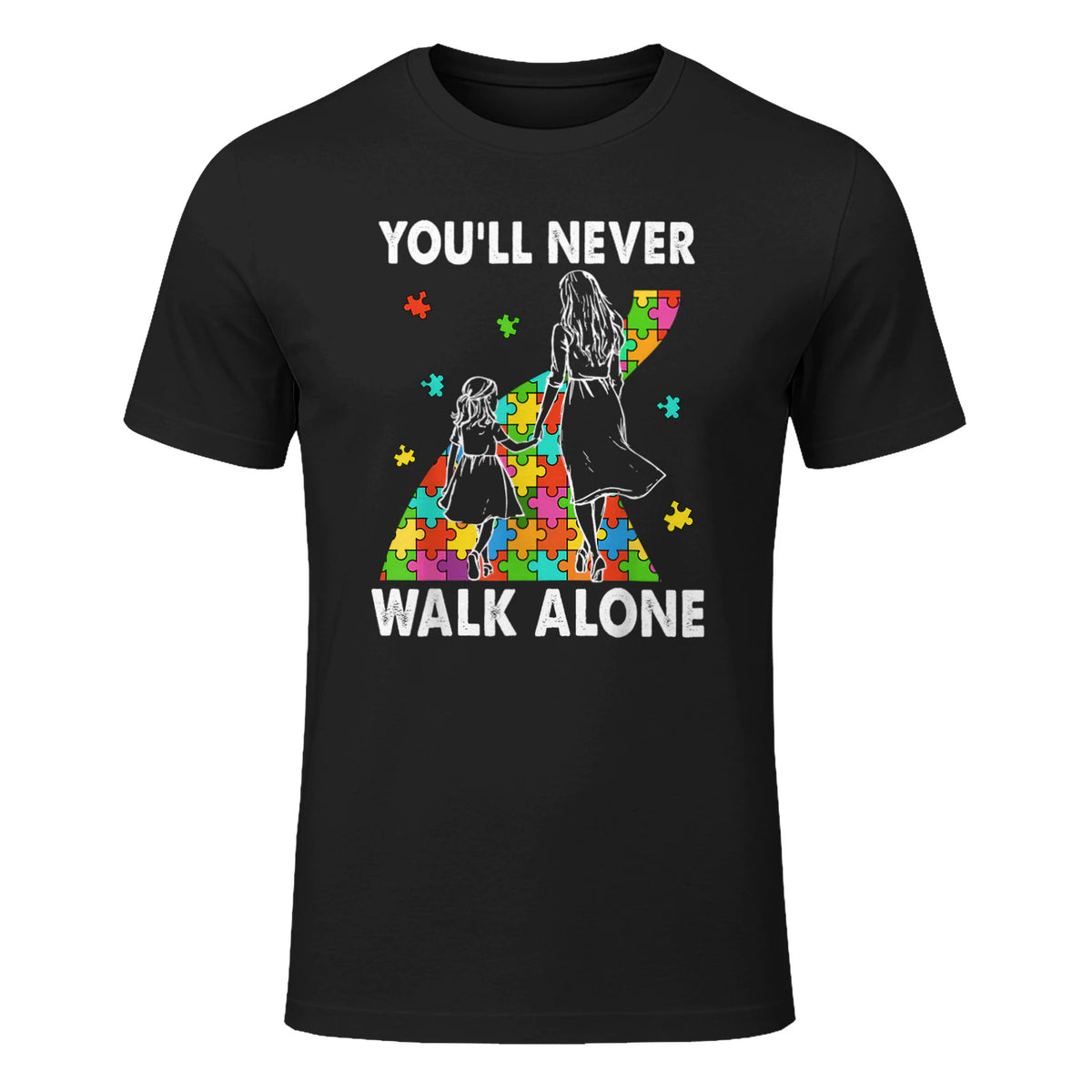 Autism Mom You Will Never Walk-Alone Support Autism Daughter in Black - front view