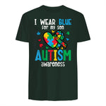 Autism Awareness Wear Blue for My Son ASD Mom Dad Men Women in Forest Green - back view
