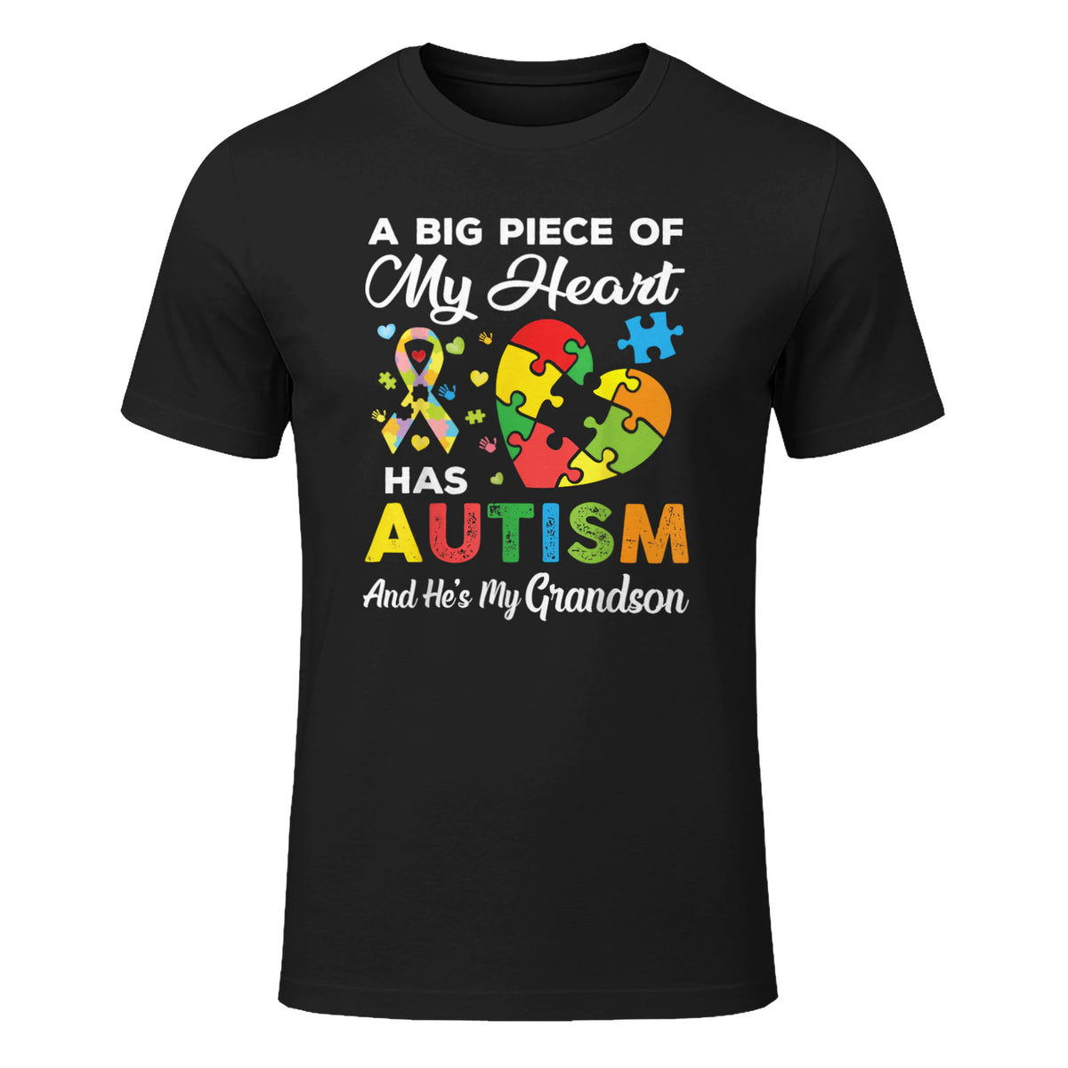 A Big Piece of My Heart Has Autism and He's My Grandson in Black - front view