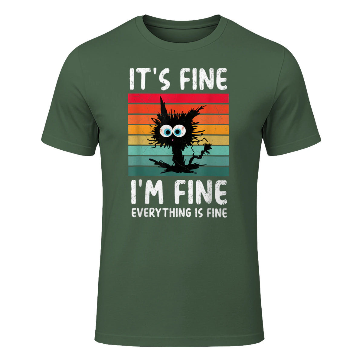 It's Fine I'm Fine Everything Is Fine Funny Black Cat T-Shirt in Military Green - front view