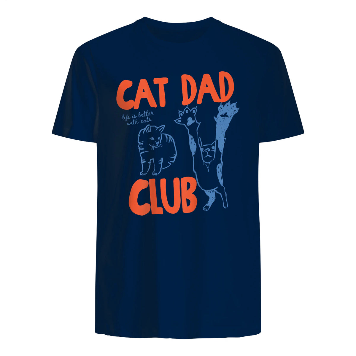 Cat Dad Club Life Is Better with Cats T-Shirt in Navy - back view
