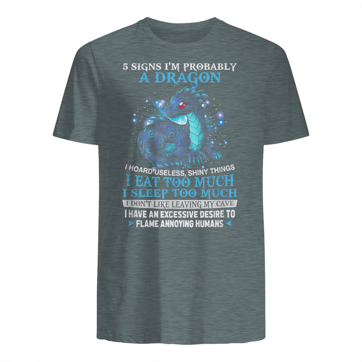 Five Signs I'm Probably a Dragon T-Shirt in Dark Heather - back view