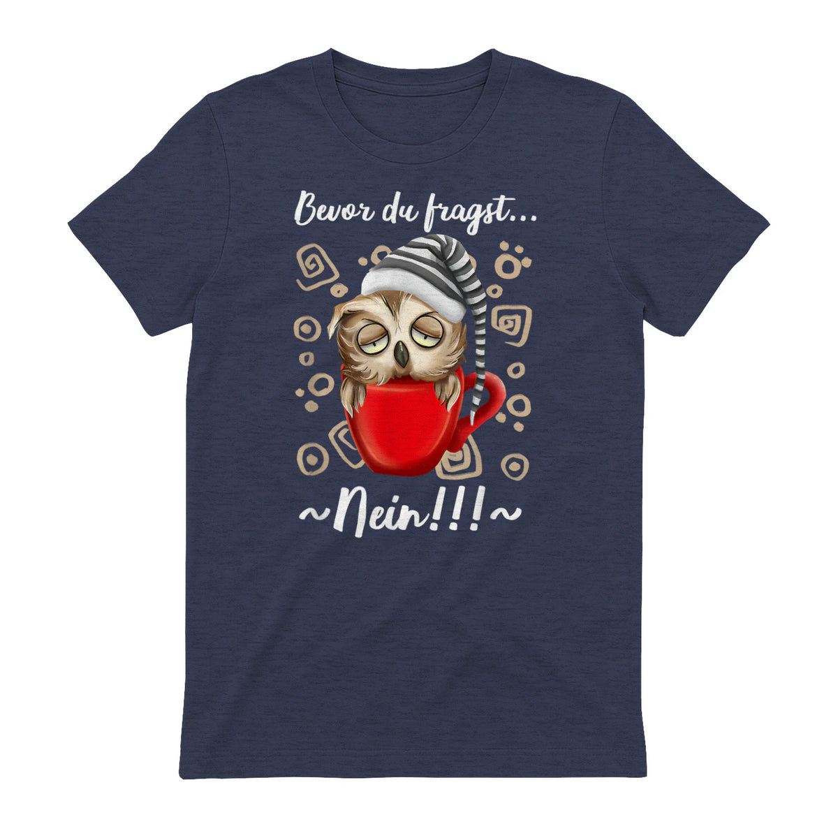 Bevor Du Fragst.. Nein! Lustiger Eule Spruch Night-Owl Eulen in Heather Navy - back view