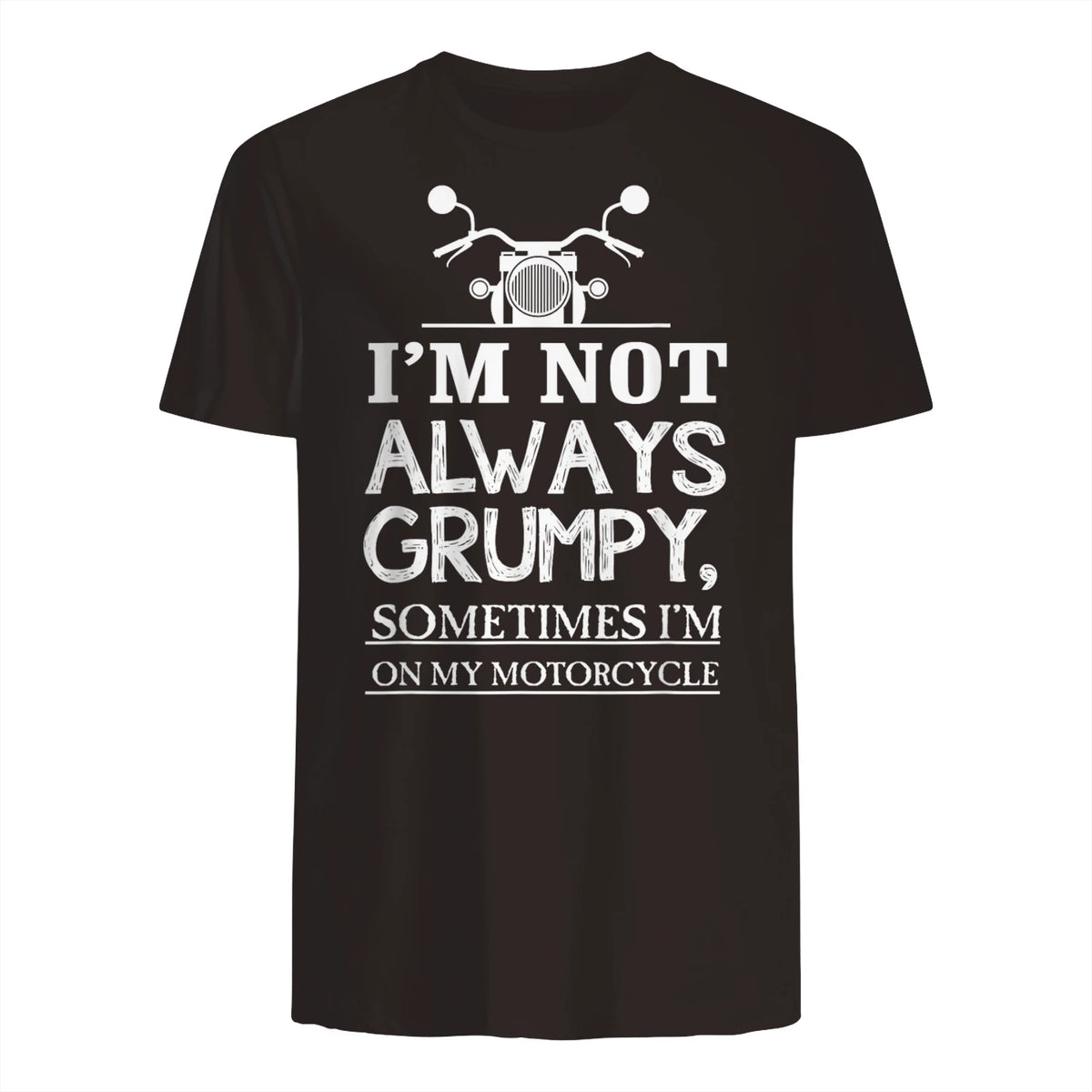 I'm not always grumpy, sometimes I'm on my in Dark Chocolate - back view