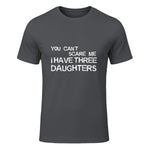 You Can't Scare Me I Have Three Daughters Shirt Fathers Day in Charcoal - front view
