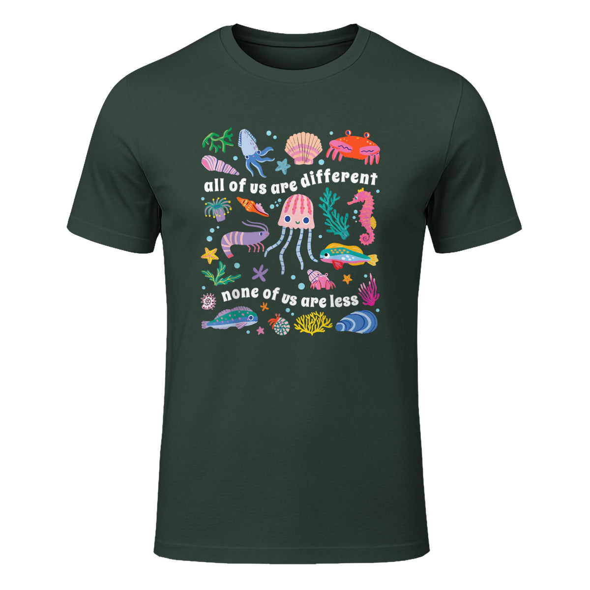 All of Us are Different None of Us are Less Autism Awareness in Forest Green - front view