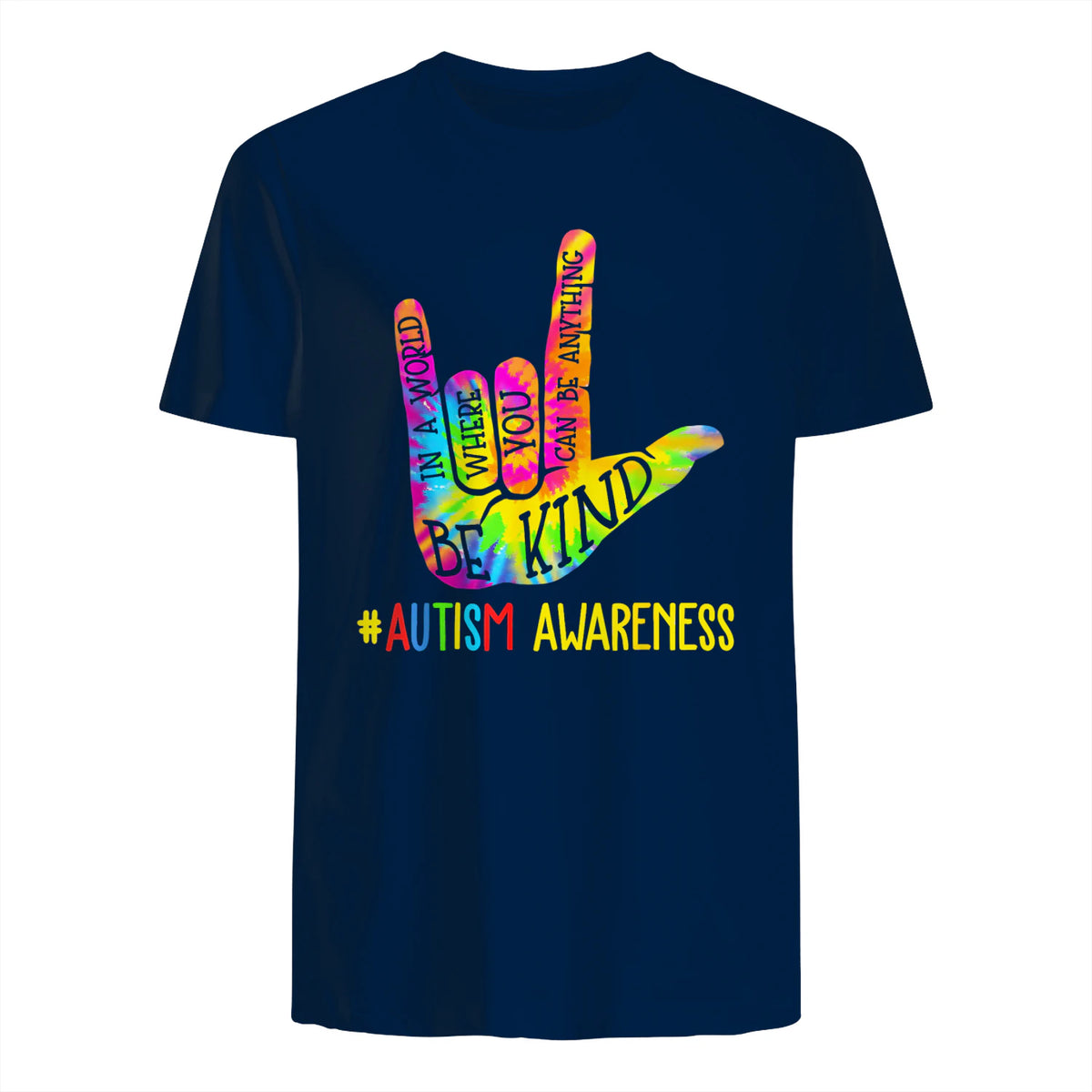 Be Kind ASL Love Sign Language Hand Autism Awareness Tie Dye in Navy - back view