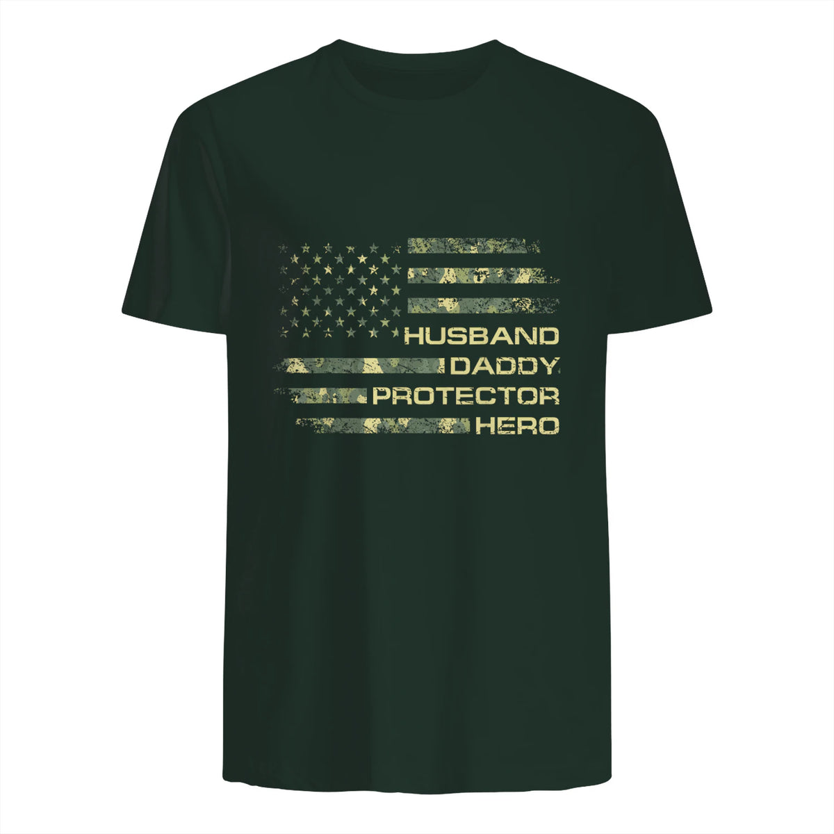 Husband Daddy Protector Hero Fathers Day Camo American Flag in Forest Green - back view