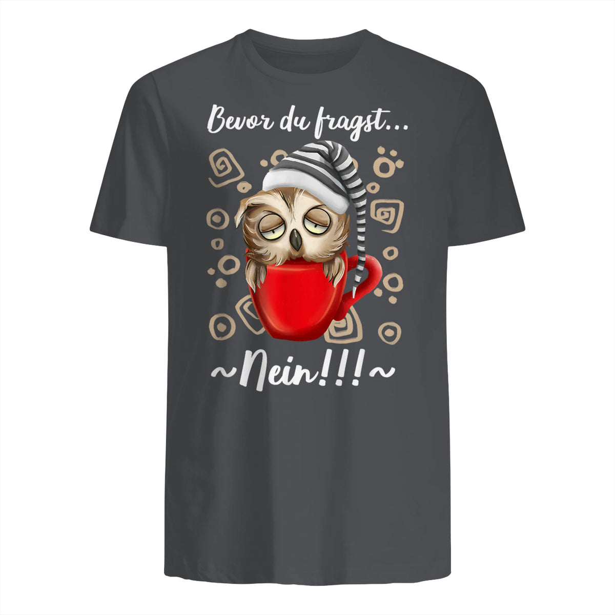 Bevor Du Fragst.. Nein! Lustiger Eule Spruch Night-Owl Eulen in Charcoal - back view
