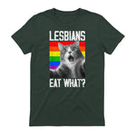 Lesbians Eat What? LGBT Lesbian Girlfriend Funny Cat Gift T-Shirt in Forest Green - back view