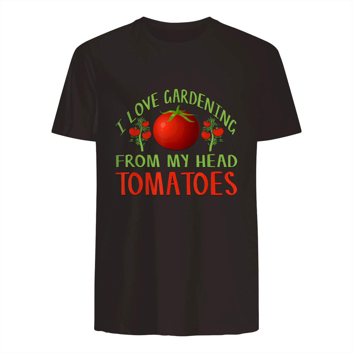 I Love Gardening From My Head Tomatoes Funny T-Shirt in Dark Chocolate - back view
