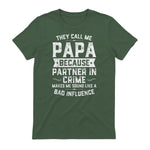 They Call Me Papa Because Partner in Crime Shirt Fathers Day in Military Green - back view