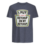 I Put Ketchup on My Ketchup Funny Tomato Ketchup design in Heather Navy - back view