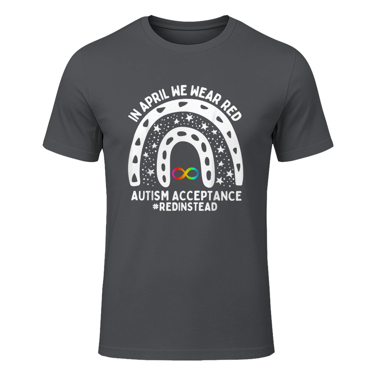 in April We Wear Red Autism Awareness Acceptance Red Instead in Charcoal - front view