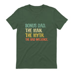 Bonus Dad The Man Myth Bad Influence Funny Step-Dad Stepdad in Military Green - back view