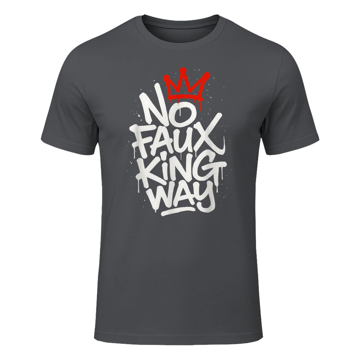 No Faux King Way T-Shirt in Charcoal - front view