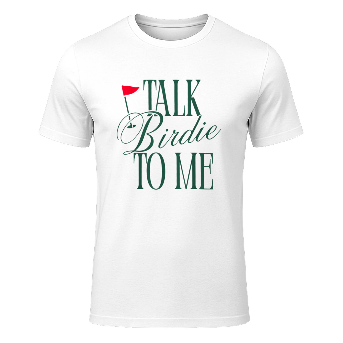Talk Birdie to Me Funny Golf Master Golf Lover Women Men T-Shirt in White - front view