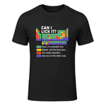 Can I Lick It tee Funny Periodic Table Teacher gifts science T-Shirt in Black - front view