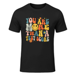 Groovy You Are More Than A Test Score Teacher Testing Day T-Shirt in Black - front view